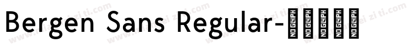 Bergen Sans Regular字体转换